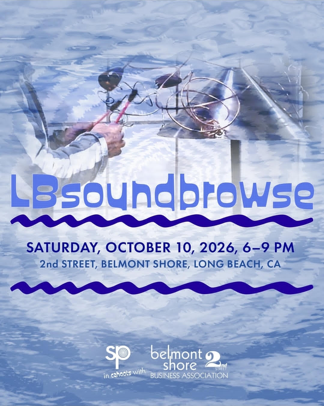 LBsoundbrowse - Sat. 10/10, 6-9pm at 2nd Street Belmont Shore Long Beach