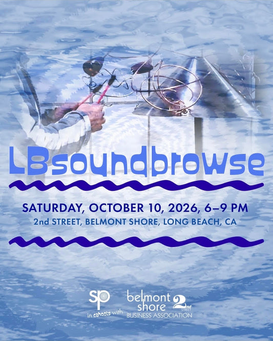 LBsoundbrowse - Sat. 10/10, 6-9pm at 2nd Street Belmont Shore Long Beach